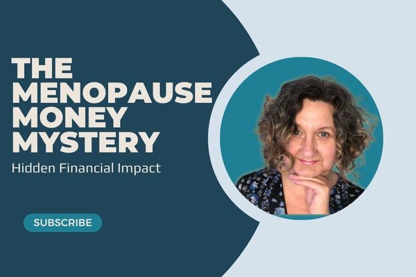 The Menopause Money Mystery: How Your Hormones Impact Your Financial Wellbeing The Menopause Money Mystery: How Your Hormones Impact Your Financial Wellbeing