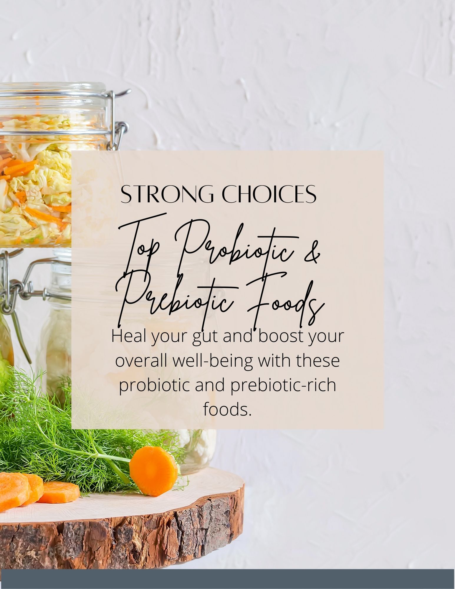 Top probiotic and prebiotic foods