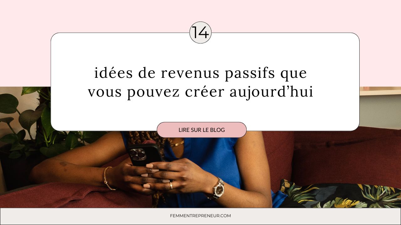 14 idées de revenus passifs que vous pouvez créer aujourd’hui