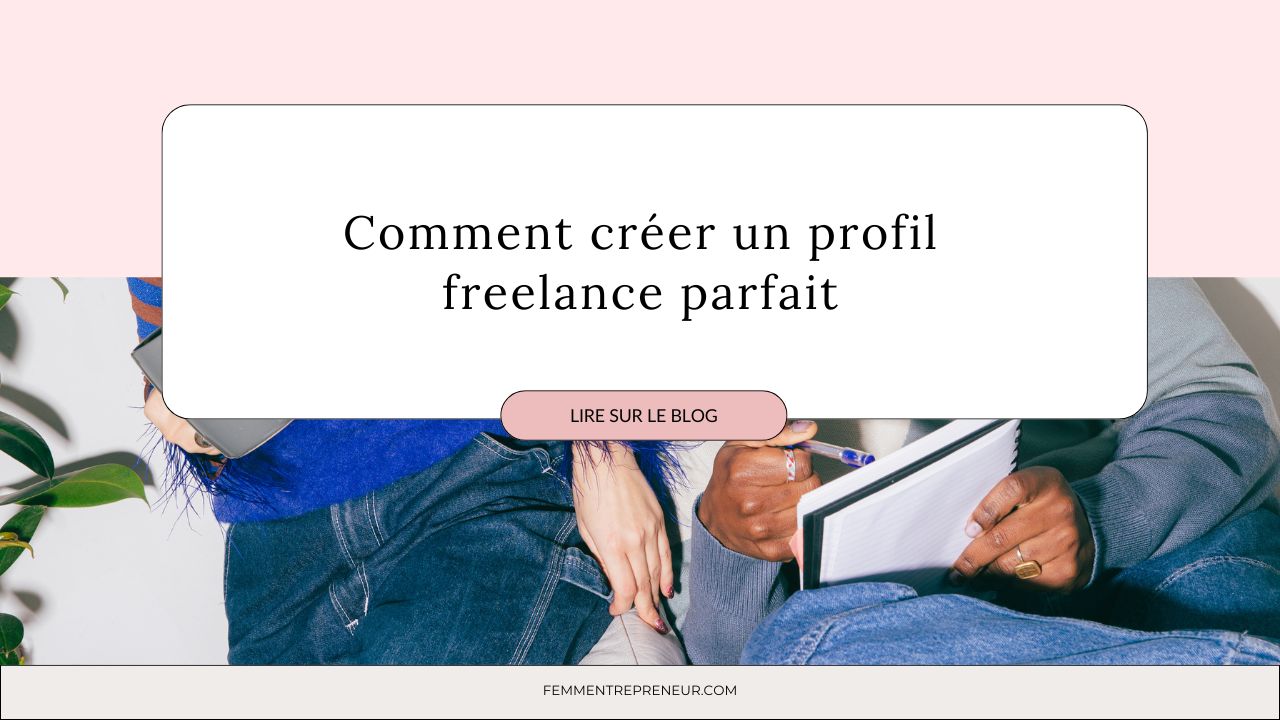 créer le profil freelance parfait