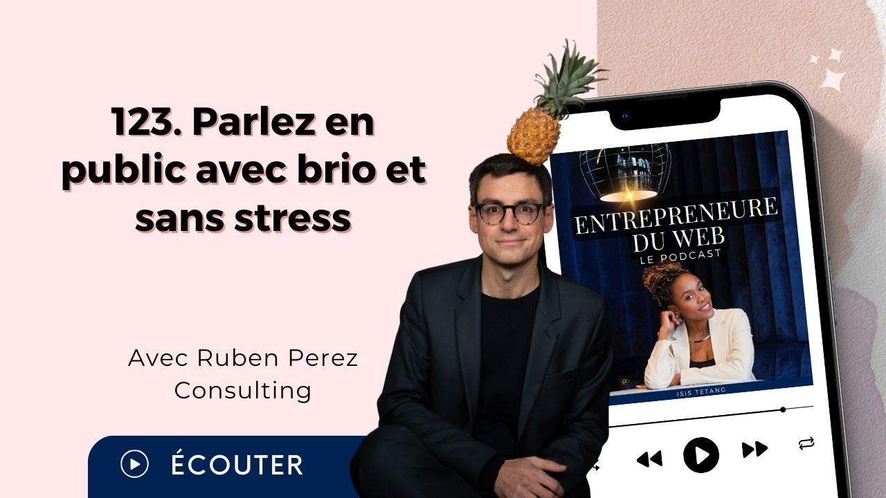 Comment Captiver et Marquer votre Audience avec Ruben Perez