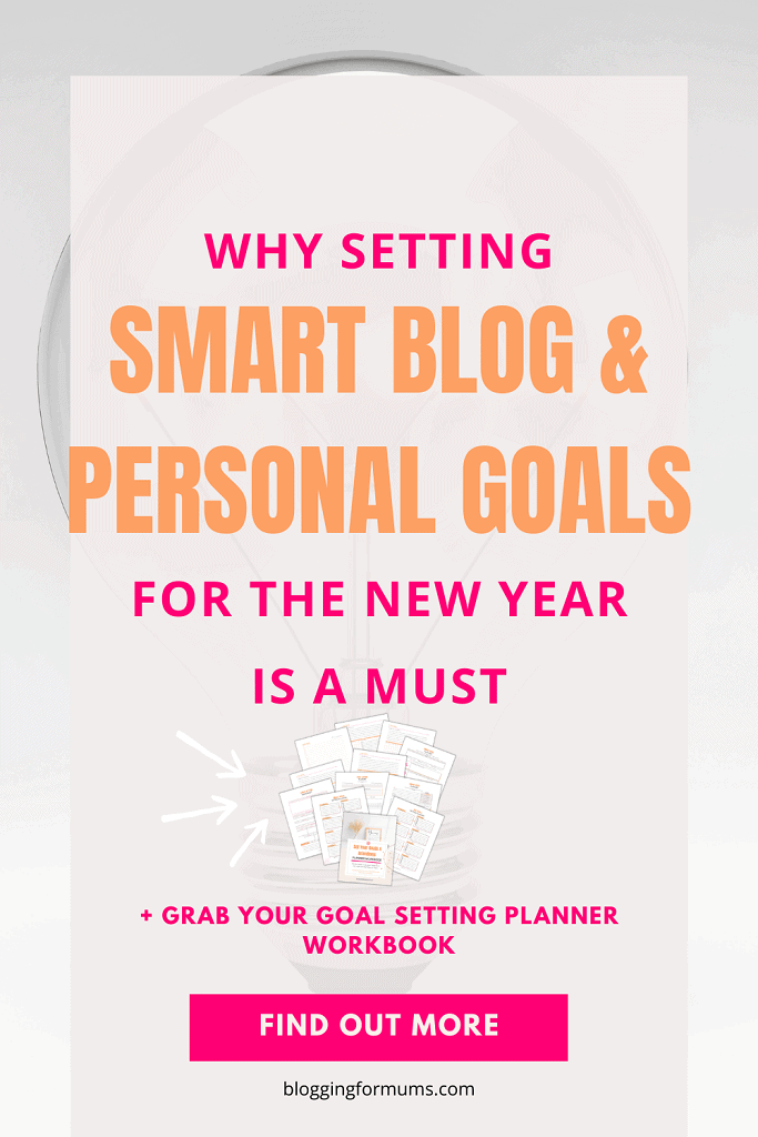 Why Setting Smart Blog & Personal Goals For The New Year Is A Must