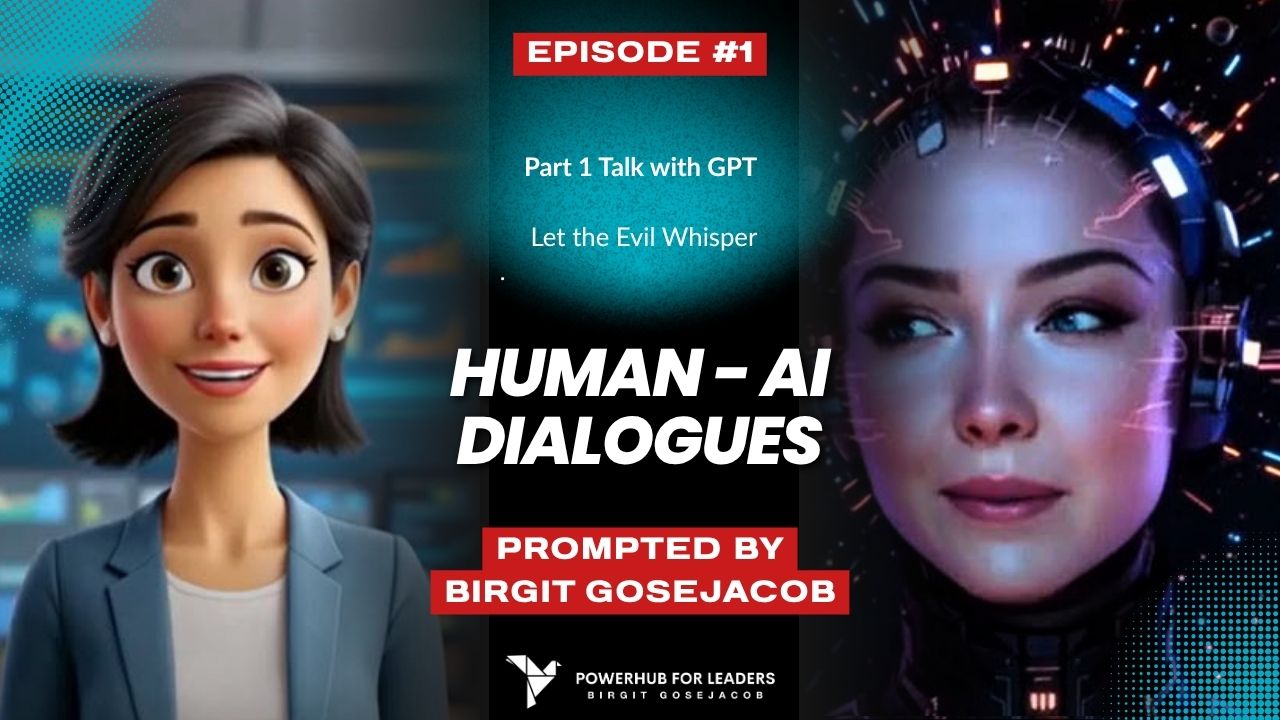 Thumbnail for YouTube Video AI-Human Dialogues, Talk with GPT - Part 1 "When the evil whispers", prompted by Birgit Gosejacob. Both avatars are seen in the thumbnail.
