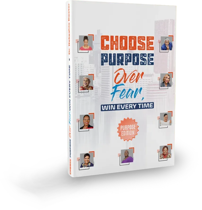 Choose Purpose Over Fear
