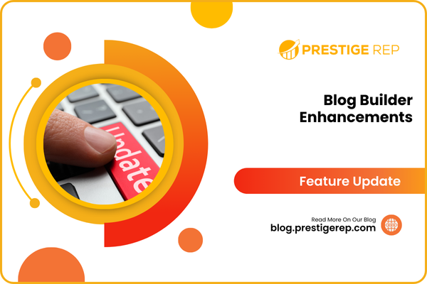 Blog Builder enhancements Blog Builder enhancements