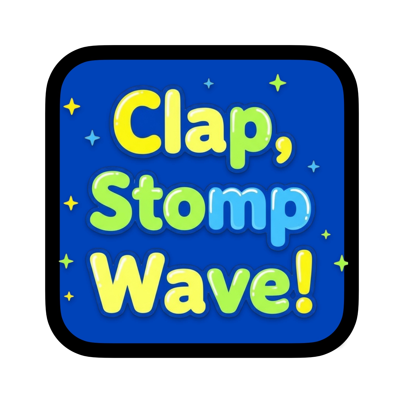 Clap, Stomp, Wave!