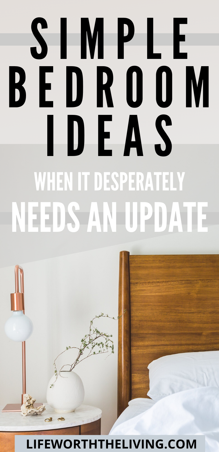 Pinterest pin for the blog post "Simple bedroom ideas when your room needs an update"