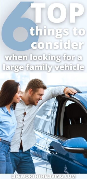 Pinterest pin for blog post: Things to consider when looking for a large family vehicle