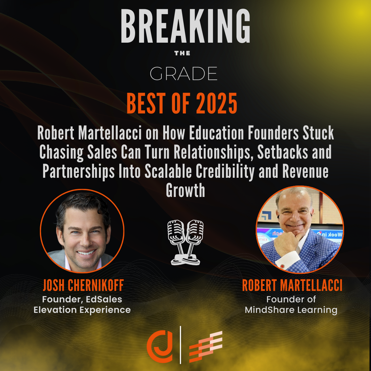 🎙️ Best of 2025: Robert Martellacci on How Education Founders Stuck Chasing Sales Can Turn Relationships, Setbacks, and Partnerships Into Scalable Credibility and Revenue Growth 🎙️