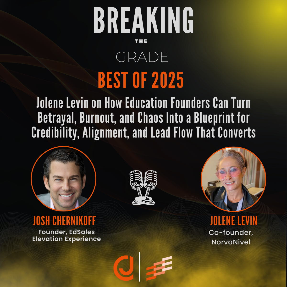 🎙️ Best of 2025: Jolene Levine on How Education Founders Can Turn Betrayal, Burnout, and Chaos Into a Blueprint for Credibility, Alignment, and Lead Flow That Converts🎙️