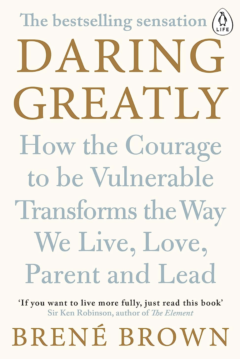 Daring Greatly by Brene Brown