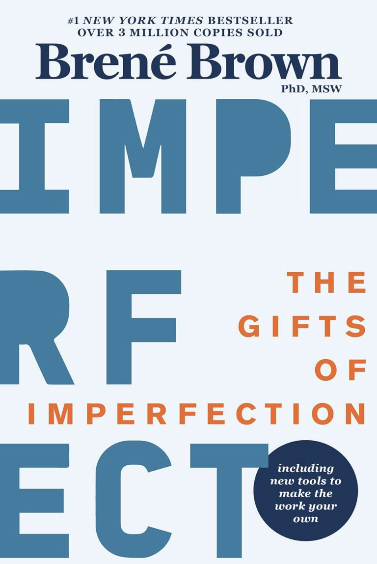 the Gifts of Imperfection by Brene Brown