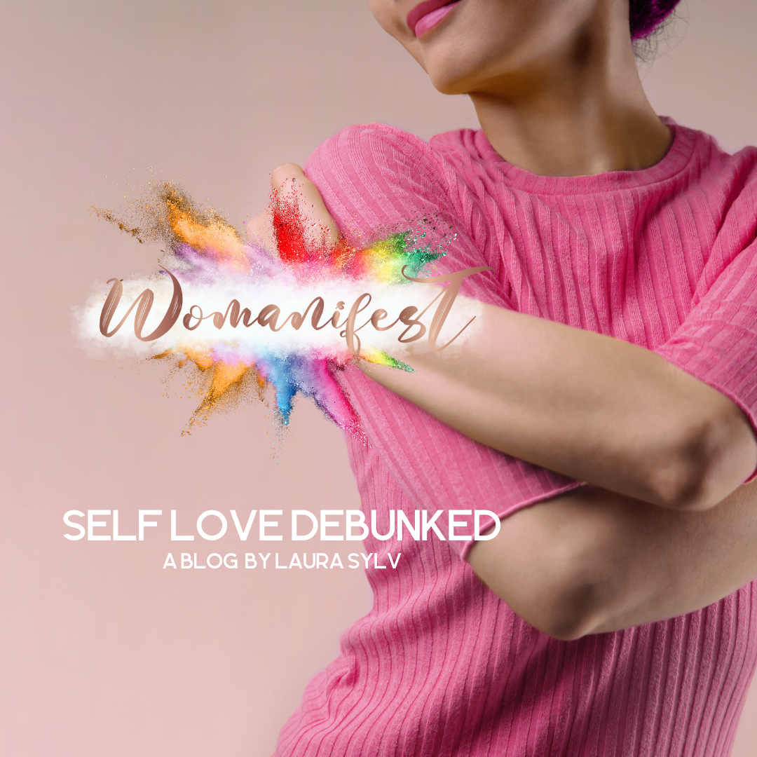 Self-Love Debunked by Laura Sylv