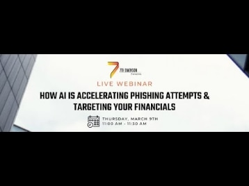How AI is Accelerating Phishing Attempts and Targeting your Financials