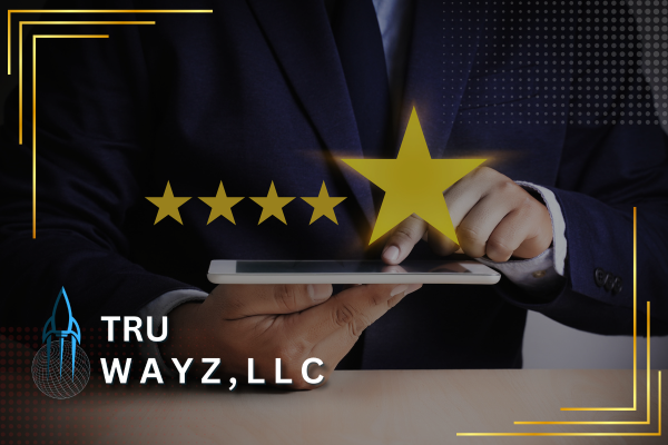 5 star Reviews Truwayz, LLC