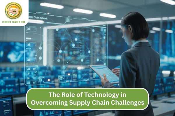 The Role of Technology in Overcoming Supply Chain Challenges