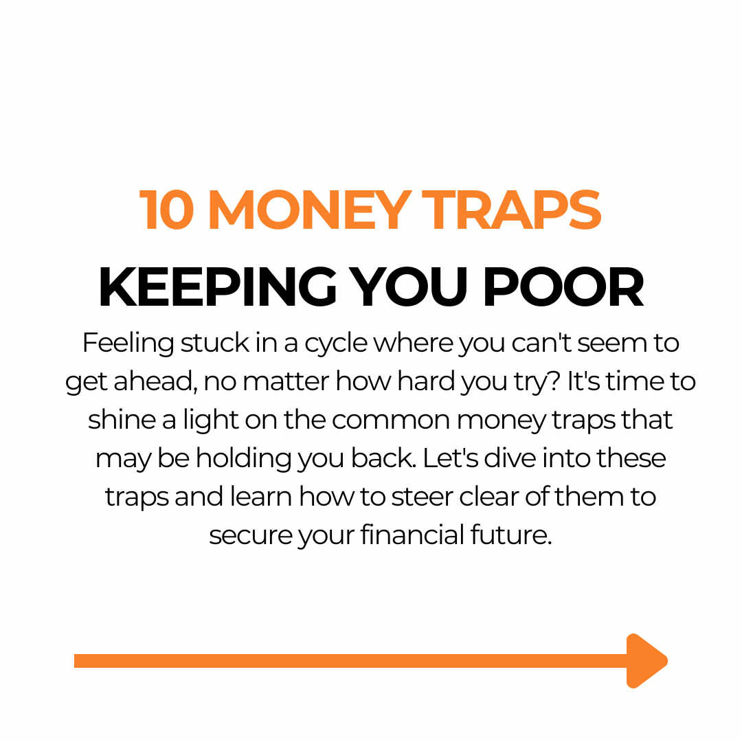 10 Money Traps Keeping You Poor