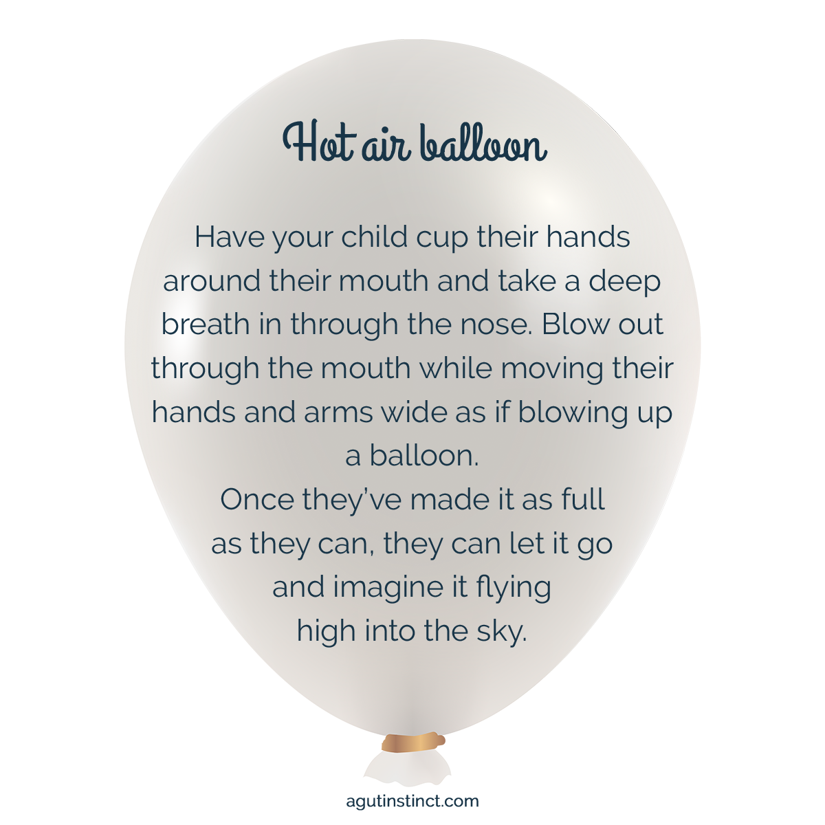 A photo of a white balloon filled with air and tied off with a gold ribbon. Text is written across the balloon, describing the steps for the Hot Air Balloon meditation for kids to help them calm their mind and body before bedtime, helping kids get to bed without tears or tantrums