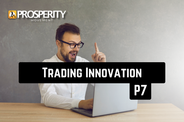 Trading Innovation - Part 7