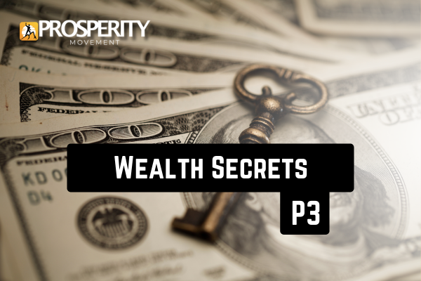Wealth Secrets - Part 3