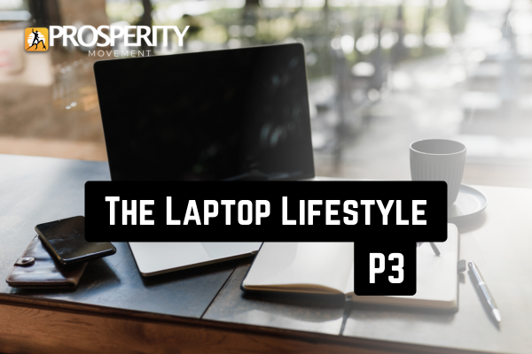 The Laptop Lifestyle - Part 3