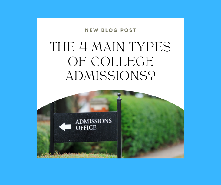 The 4 Main Types of College Admissions