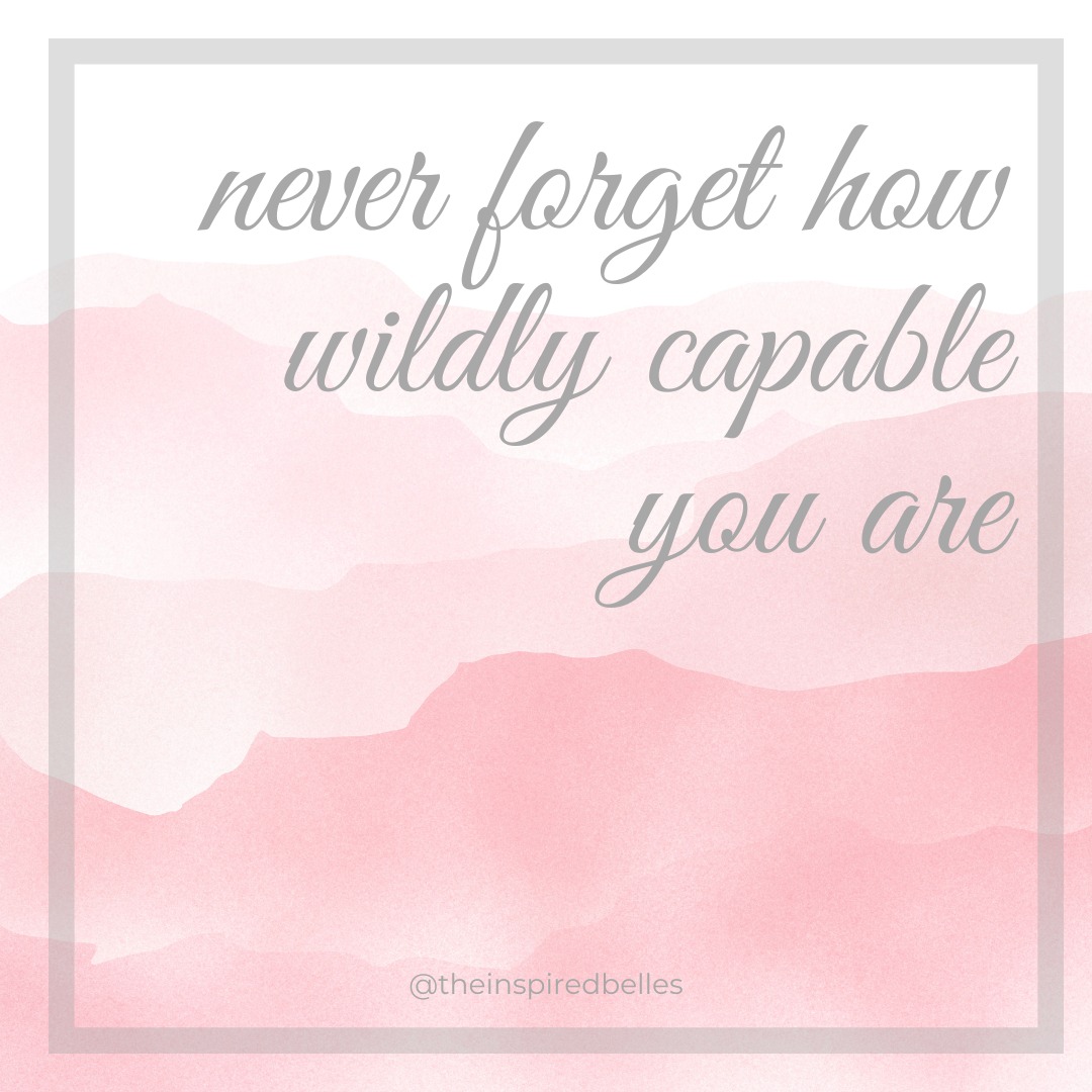 You Are Capable
