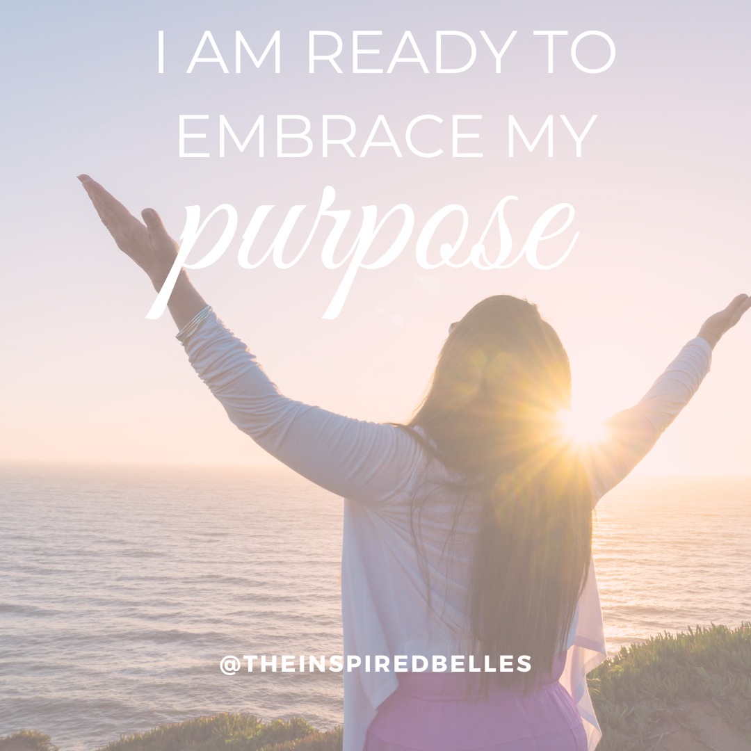 Embrace Your Purpose