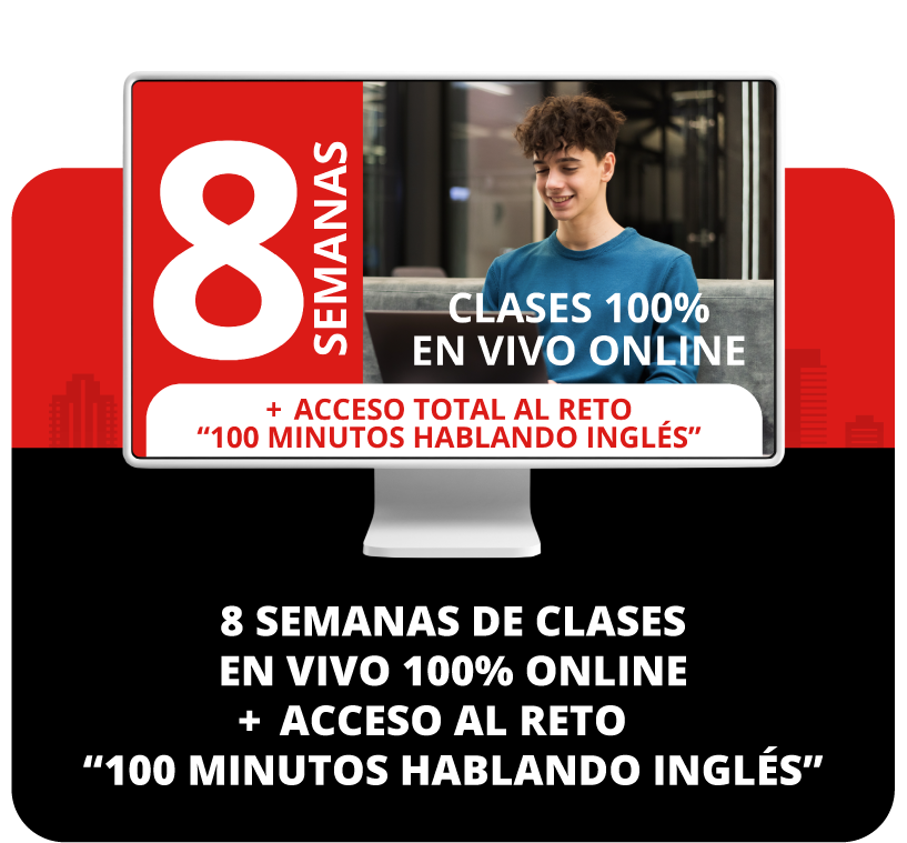 8 SEMANAS DE CLASE EN VIVO