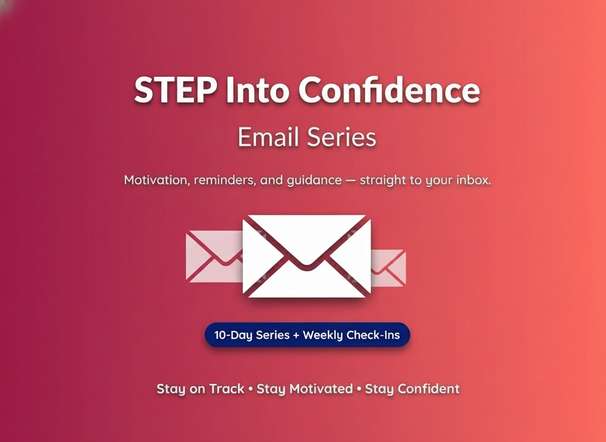 STEP into Confidence Email Series