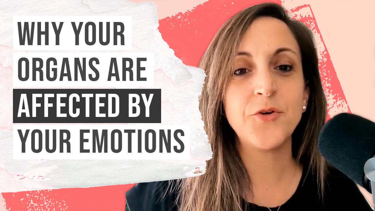 Why your organs are affected by your emotions
