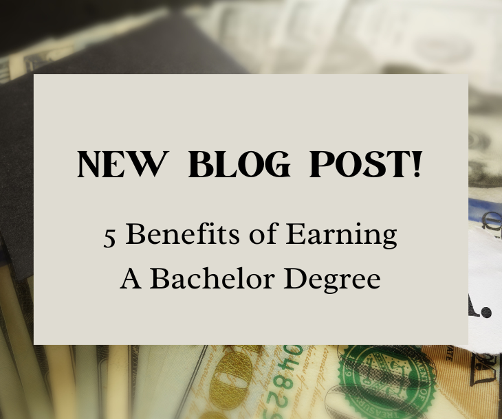 5 Benefits of Earning A Bachelor Degree