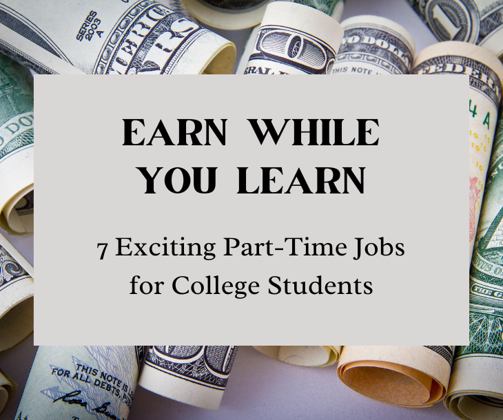 Exciting Part-Time Jobs for College / University Students