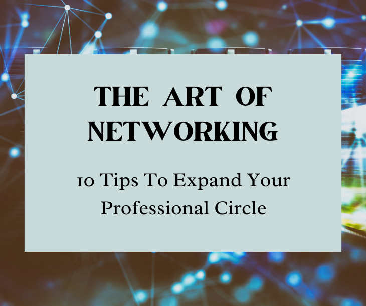 The Power of Networking: Building Connections for Future Success