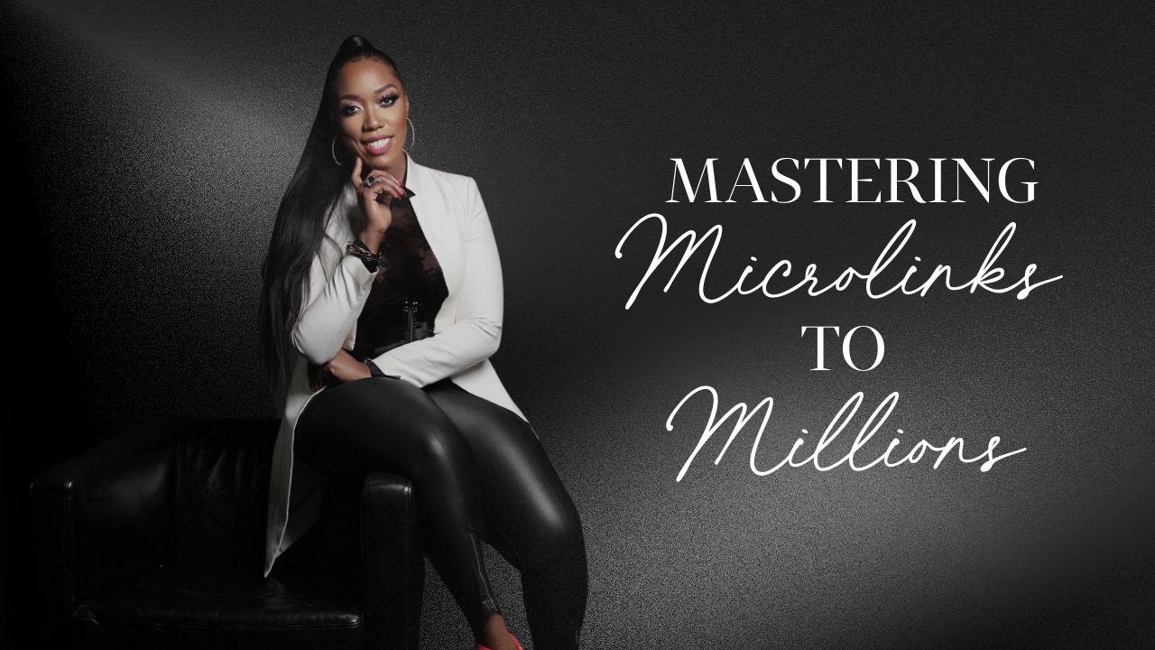 Mastering Microlinks to Millions