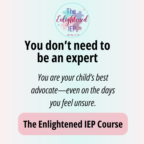 the enlightened iep, the iep course, advocacy, sped, special education the enlightened iep, the iep course, advocacy, sped, special education