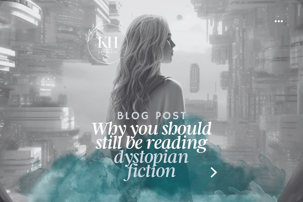 Why You Should Still Be Reading Dystopian Fiction
