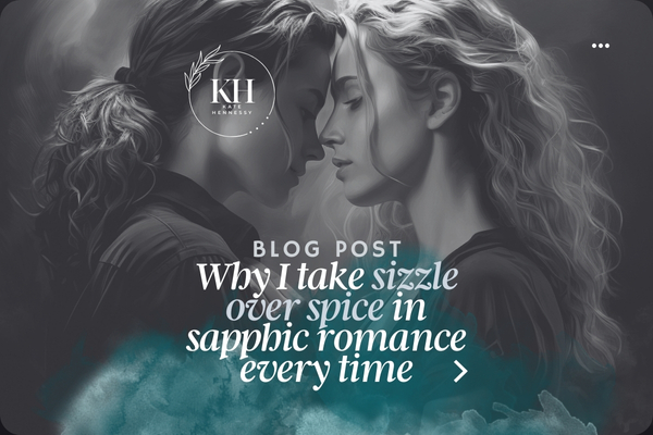 Why I Take Sizzle Over Spice In Sapphic Romance Every Time