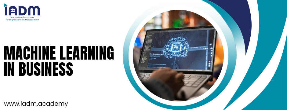  machine learning in business​