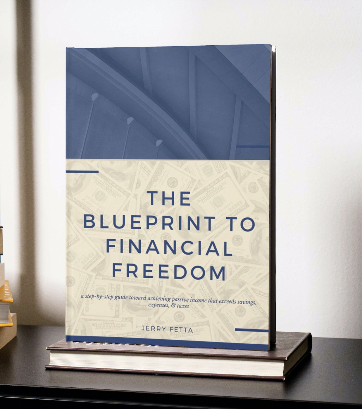 The Blueprint To Financial Freedom