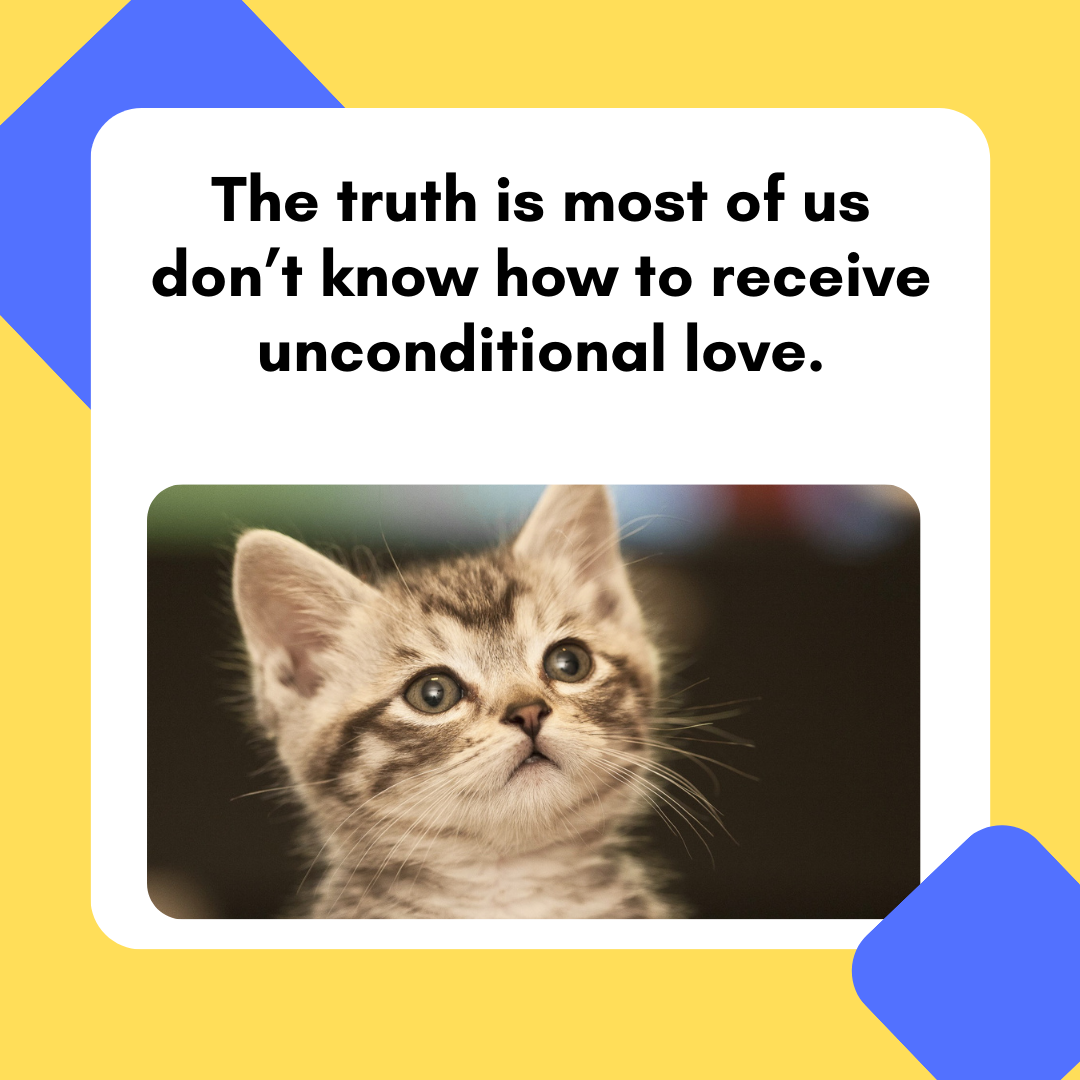 Receive unconditional love Receive unconditional love