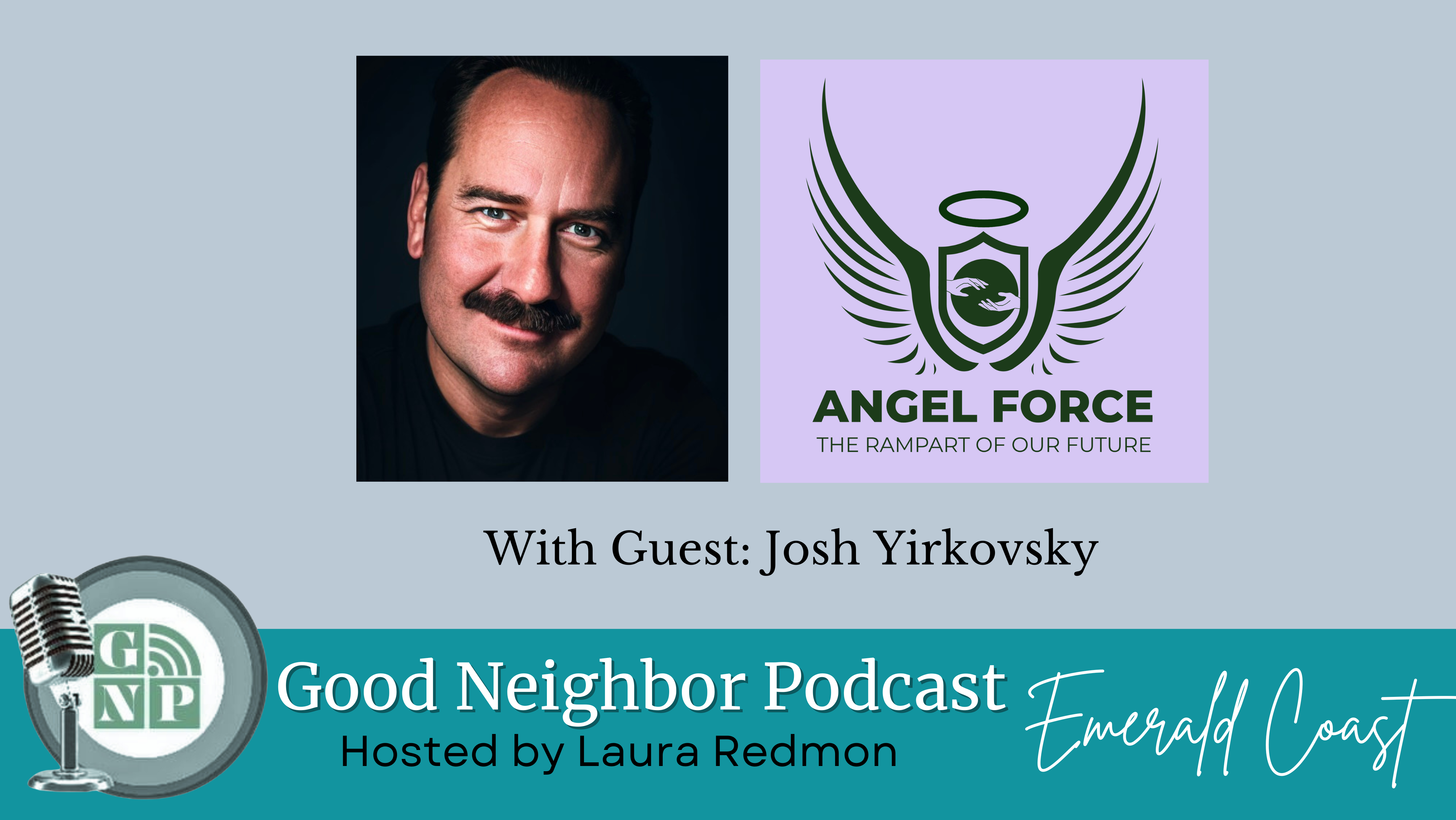 EP #52: Angel Force Protection with Josh Yirkovsky