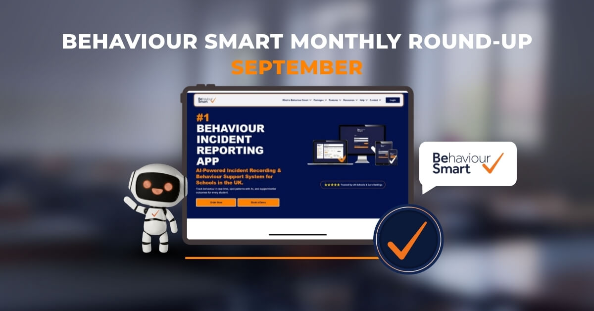 Behaviour Smart monthly round-up September graphic showing Behaviour Smart behaviour incident reporting app on laptop screen with mascot and logo
