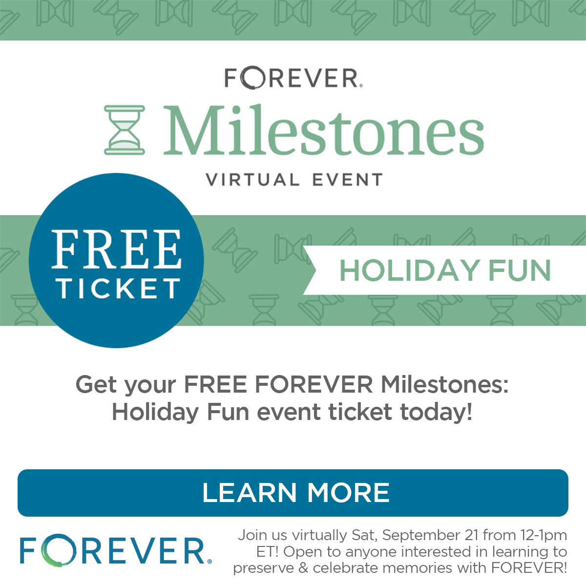 Promotional graphic for the FOREVER Milestones Virtual Event: Holiday Fun, offering free tickets. The event is scheduled for Saturday, September 21, from 12-1 pm ET, and is open to anyone interested in learning how to preserve and celebrate memories with FOREVER.