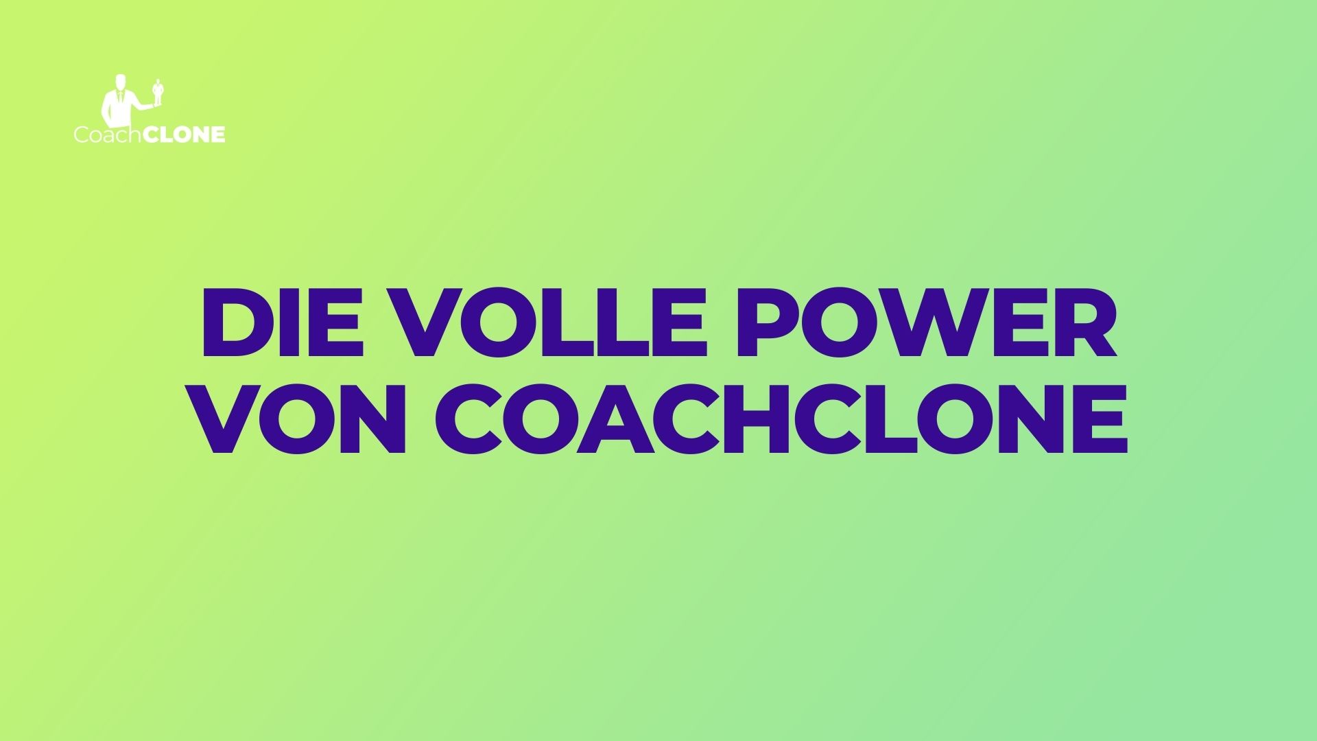 Entdecke die volle Power von CoachClone