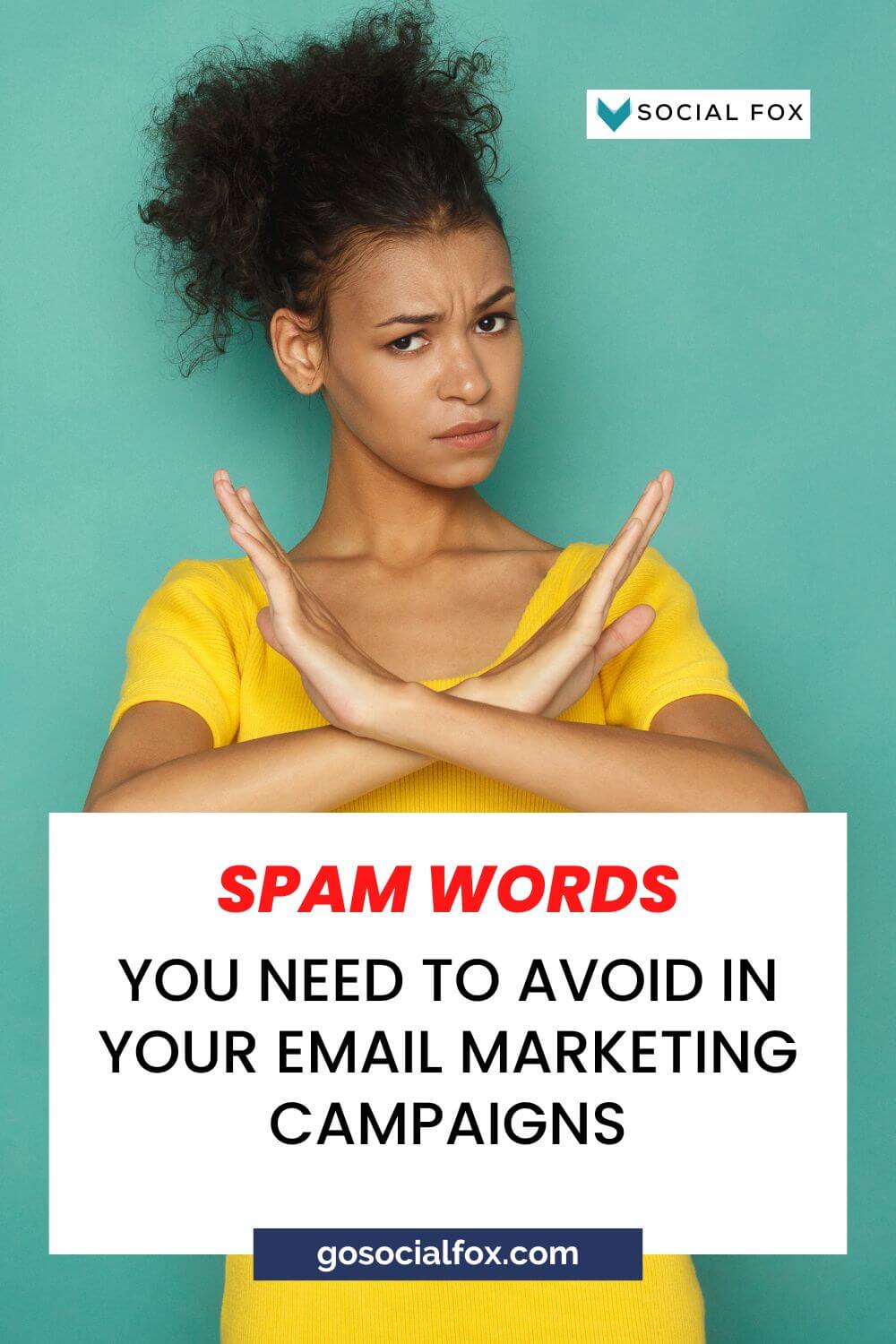 SPAM Words You NEED to Avoid In Your Email Marketing Campaigns 4