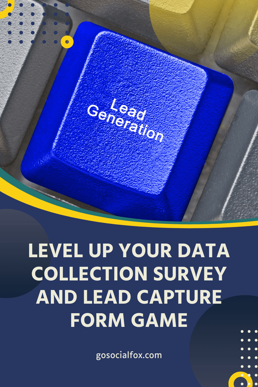 When to Use Lead Capture Forms vs Data Collection Surveys