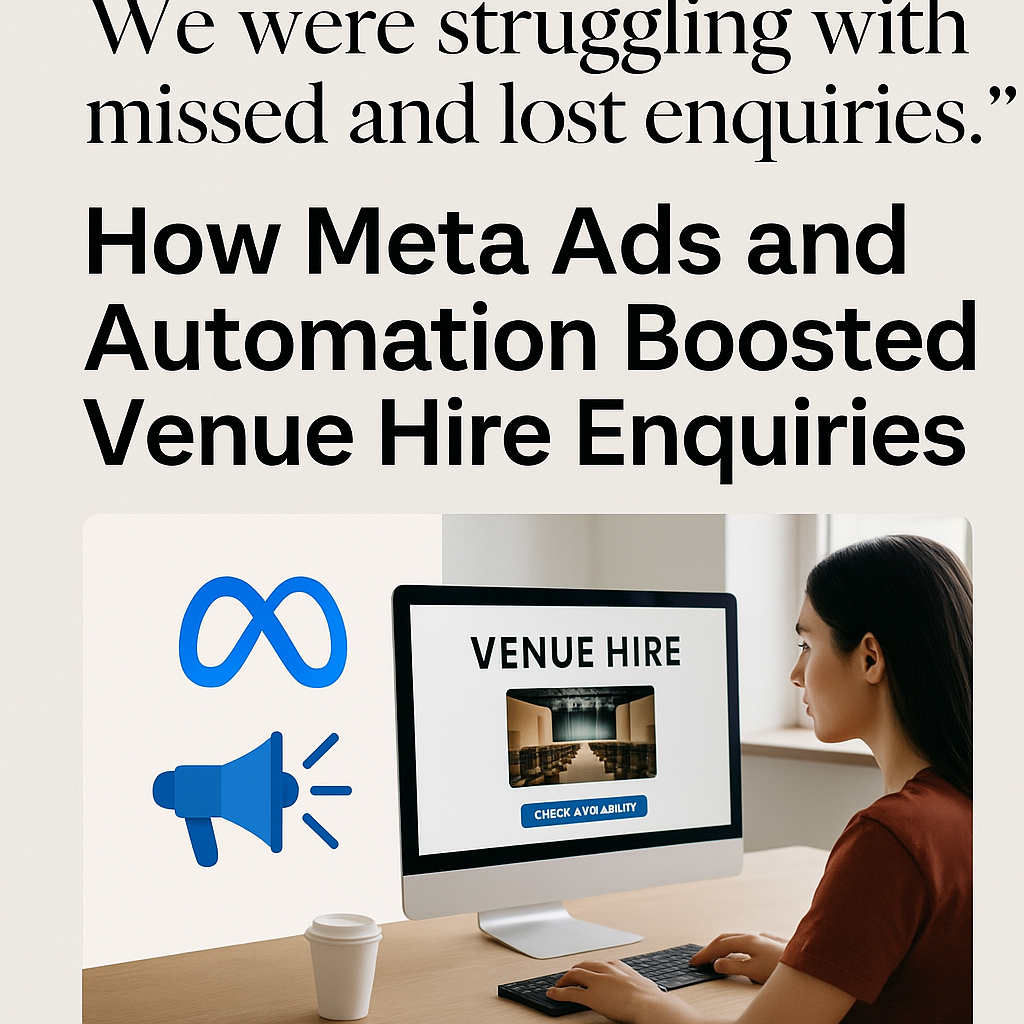 Cover image for the case study 'How Meta Ads and Automation Boosted Venue Hire Enquiries,' featuring a woman using a computer with a venue hire booking page, Meta logo, and loudspeaker icon. Cover image for the case study 'How Meta Ads and Automation Boosted Venue Hire Enquiries,' featuring a woman using a computer with a venue hire booking page, Meta logo, and loudspeaker icon.