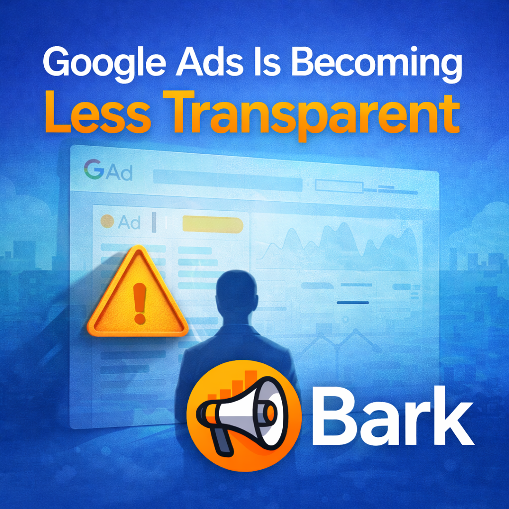 Google Ads Is Becoming Less Transparent — And Most Advertisers Aren’t Ready for It