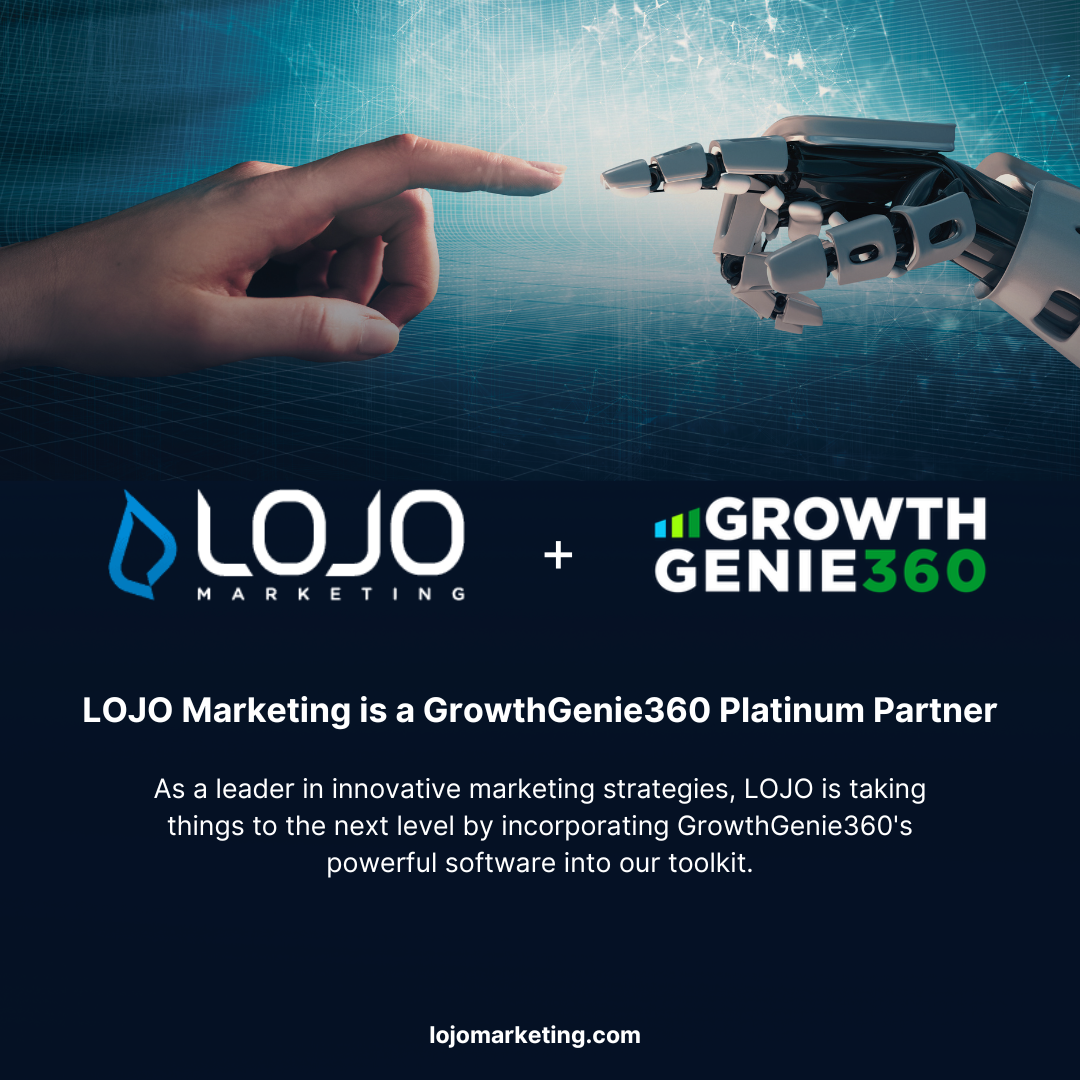 LOJO Marketing is a GrowthGenie360 Platinum Partner LOJO Marketing is a GrowthGenie360 Platinum Partner